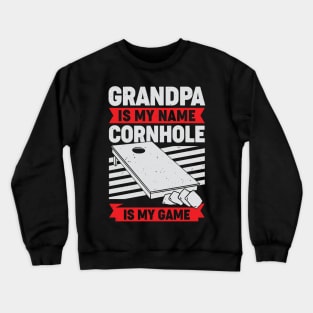 Cornhole Grandpa Bean Bag Toss Grandfather Gift Crewneck Sweatshirt